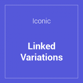 Iconic WooCommerce Linked Variations